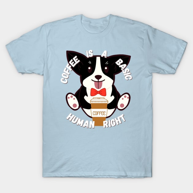 Suave Corgi - Coffee is a basic human right - Coffee T-Shirt by LukjanovArt